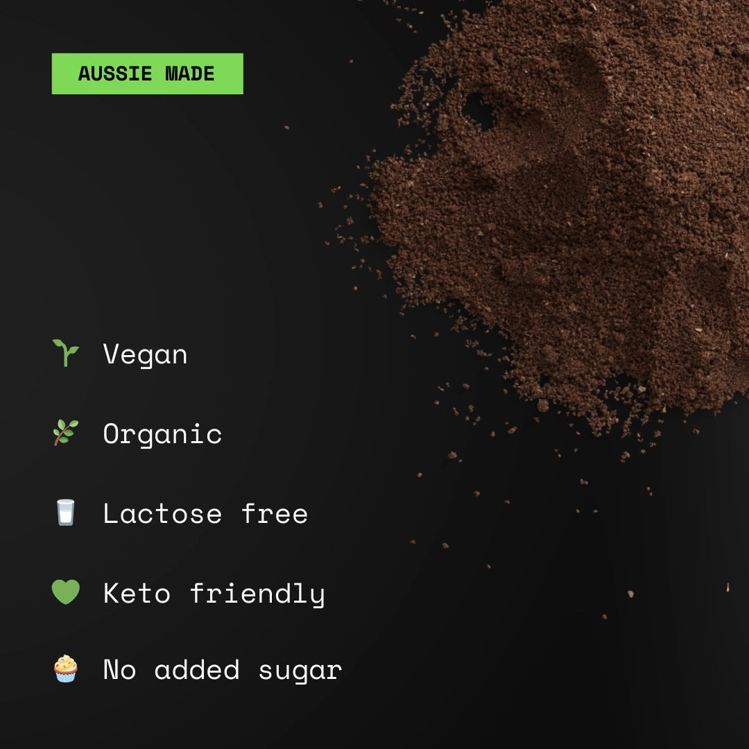 Aussie made. Vegan. Organic. Lactose free. Keto friendly. No added sugar.