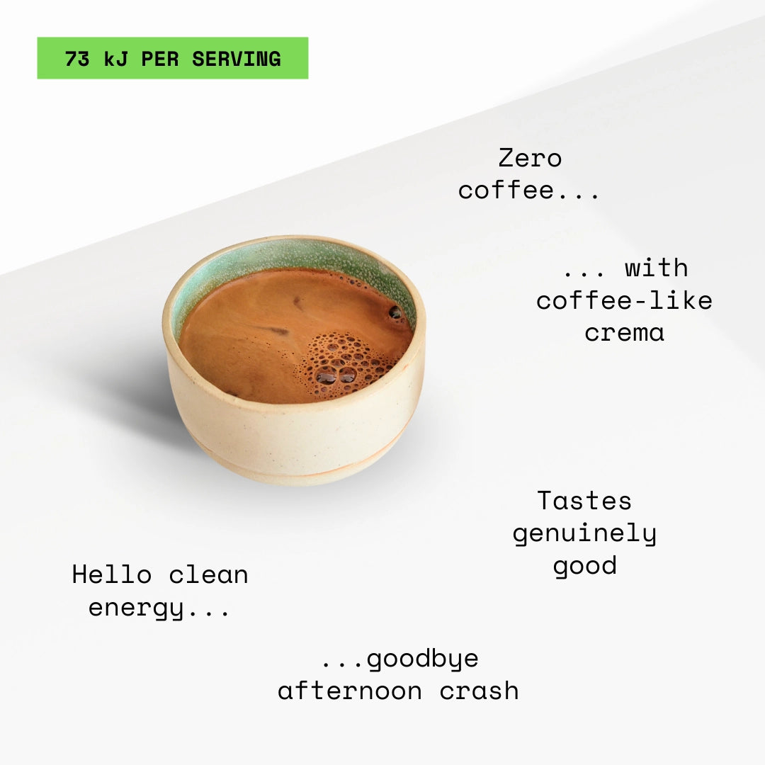 73 kJ per serving. Zero coffee, with coffee-like crema. Tastes genuinely good. Hello clean energy, goodbye afternoon crash.